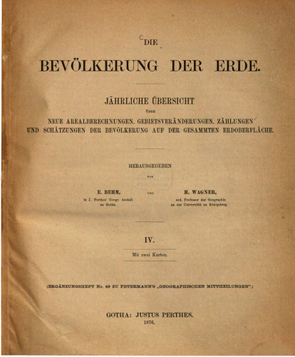 Die Bevölkerung der Erde: jährliche Übersicht über neue Arealberechnungen, Gebietsveränderungen, Zählungen und Schätzungen der Bevölkerung auf der gesammten Erdoberfläche