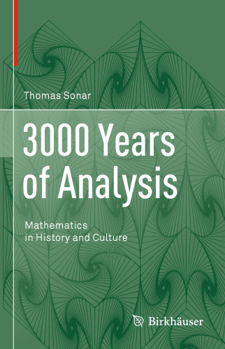 3000 Years of Analysis: Mathematics in History and Culture
