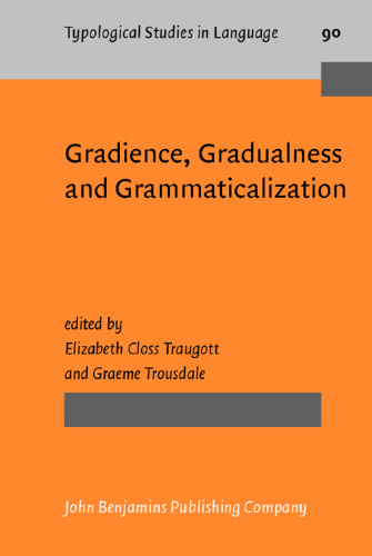 Gradience, Gradualness and Grammaticalization