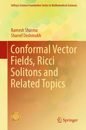 Conformal Vector Fields, Ricci Solitons and Related Topics (Infosys Science Foundation Series)