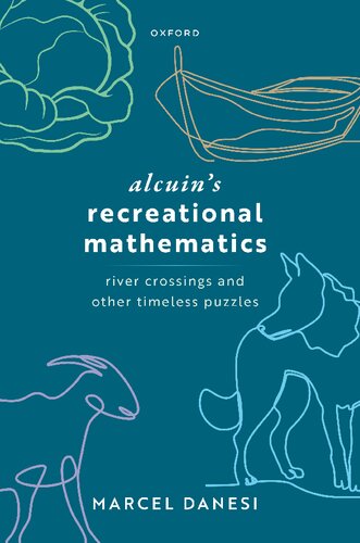 Alcuin's Recreational Mathematics: River Crossings and other Timeless Puzzles