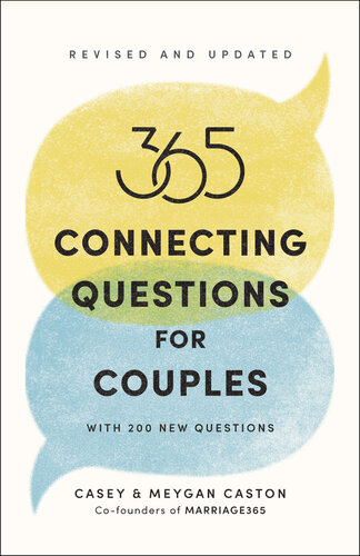 365 Connecting Questions for Couples (Revised and Updated) : With 200 new questions
