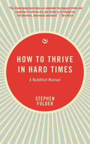 How to Thrive in Hard Times