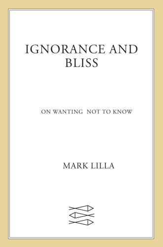 Ignorance and Bliss