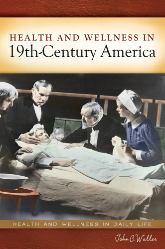 Health and Wellness in 19th-Century America