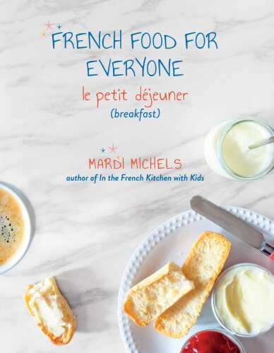French Food for Everyone: le petit déjeuner (breakfast)