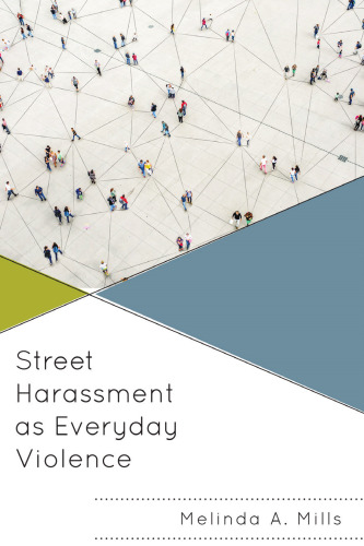 Street Harassment as Everyday Violence