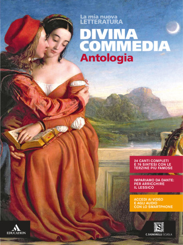 La mia nuova letteratura. Per le Scuole superiori. Con e-book. Con espansione online. Dalle origini al Cinquecento+Divina Commedia (Vol. 1)