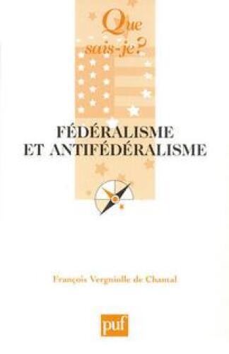 Fédéralisme et antifédéralisme