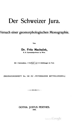 Der Schweizer Jura : Versuch einer geomorphologischen Monographie