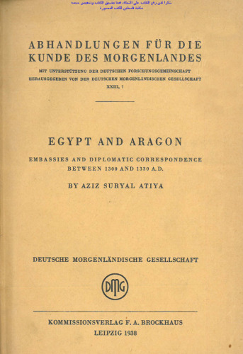 Egypt and Aragon: Embassies and Diplomatic Correspondence betwen 1300 and 1300 AD