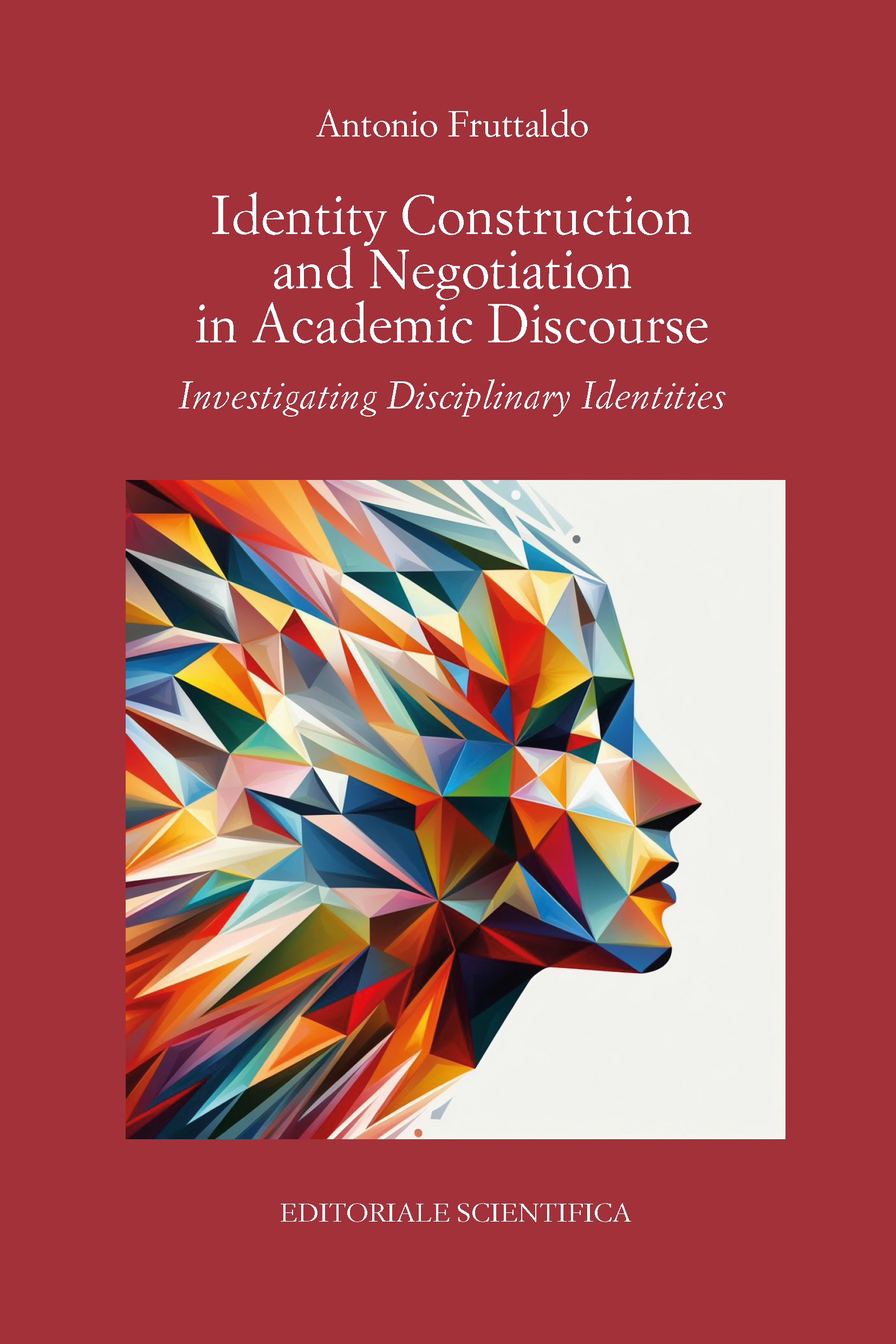 Identity Construction and Negotiation in Academic Discourse: Investigating Disciplinary Identities