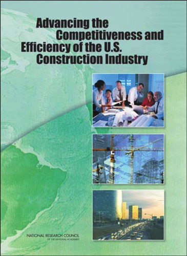 Advancing the Competitiveness and Efficiency of the U.S. Construction Industry