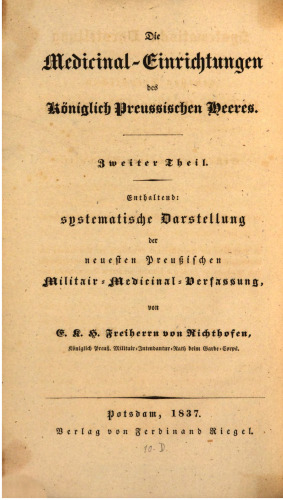 Systematische Darstellung der neuesten Preußischen Militair-Medicinal-Verfassung