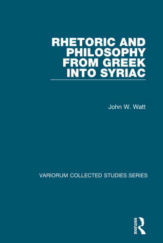 Rhetoric and Philosophy from Greek into Syriac
