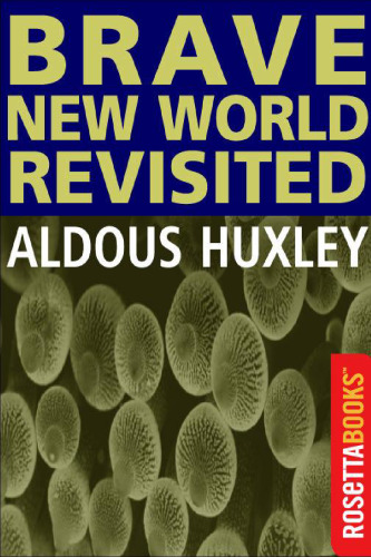 Brave New World Revisited