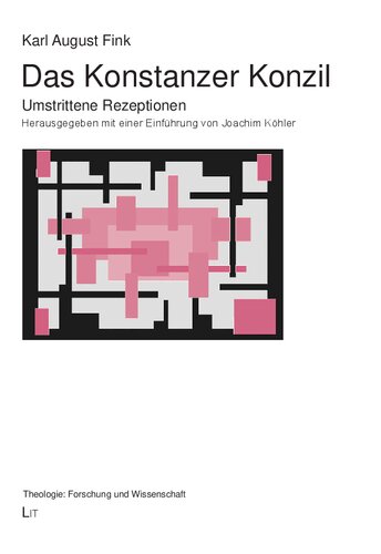 Das Konstanzer Konzil: Umstrittene Rezeptionen. Herausgegeben mit einer Einführung