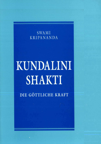 Kundalini Shakti: Die göttliche Kraft