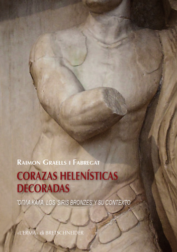 Corazas helenísticas decoradas: Opla kala, los 