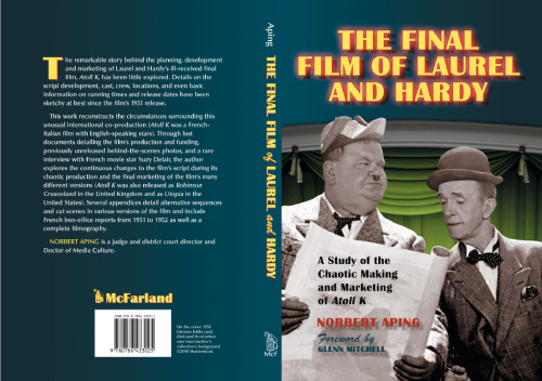 The Final Film of Laurel and Hardy: A Study of the Chaotic Making and Marketing of Atoll K