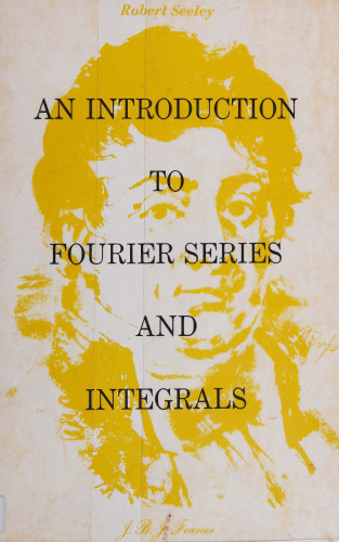 An Introduction to Fourier Series and Integrals