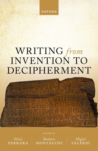 Writing from Invention to Decipherment