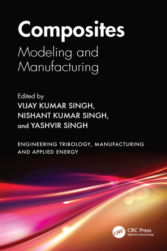 Composites: Modeling, and Manufacturing