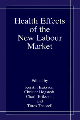 Health Effects of the New Labour Market