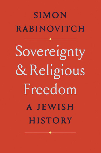 Sovereignty and Religious Freedom: A Jewish History