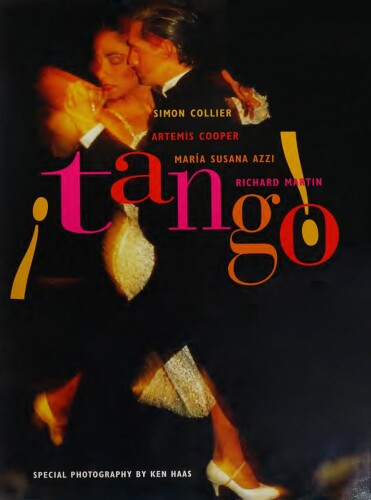 ¡Tango!; The Dance, the Song, the Story