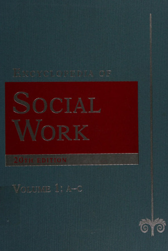 The Encyclopedia of Social Work. Volume 1: A-C