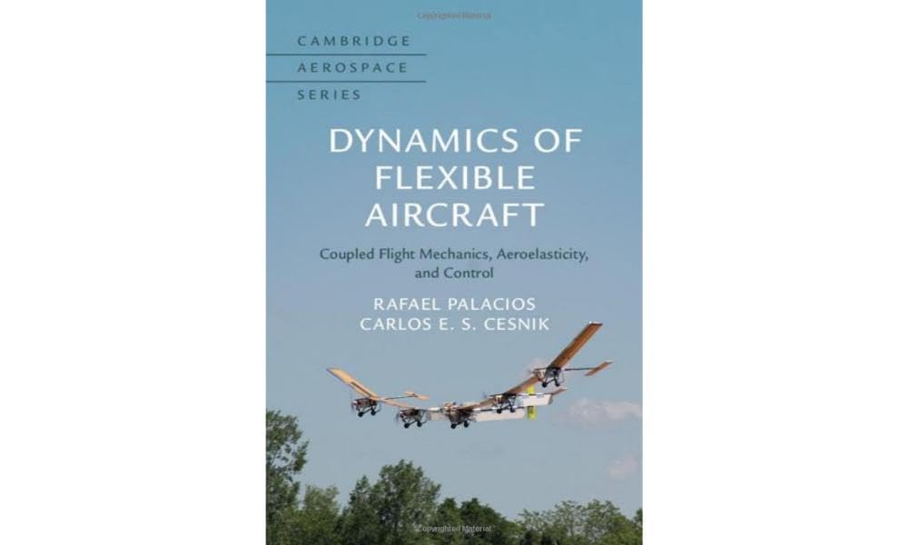 Dynamics of Flexible Aircraft: Coupled Flight Mechanics, Aeroelasticity, and Control