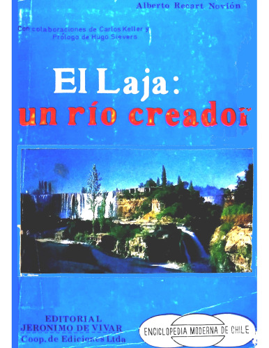 El Laja: un río creador