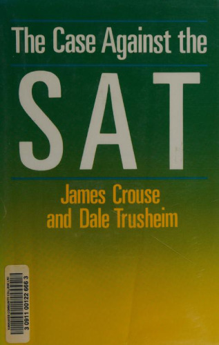 The Case against the S.A.T.