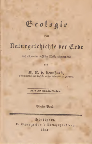 Geologie oder Naturgeschichte der Erde auf allgemein faßliche Weise abgehandelt / VT: Vorlesungen über Geologie