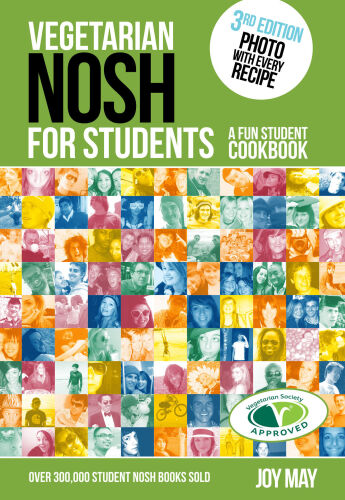 Vegetarian NOSH for Students: A Fun Student Cookbook -: Photo with EVERY recipe - VEGETARIAN SOCIETY APPROVED