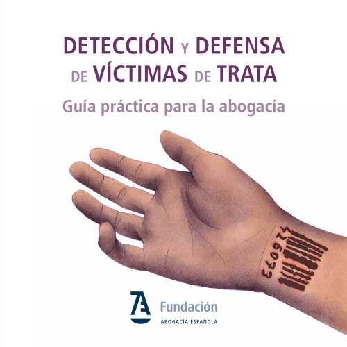 Detección y defensa de víctimas de trata: guía práctica para la abogacía