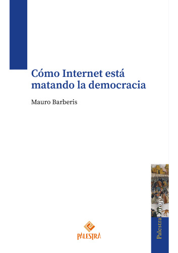 Cómo Internet está matando la democracia