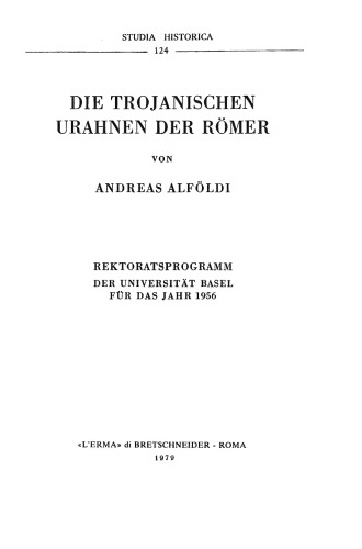 Die Trojanischen Urahnen der Römer