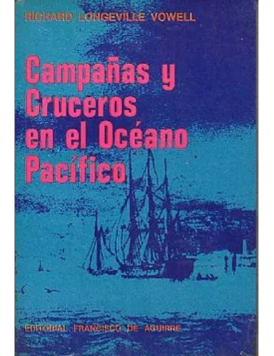 Campañas y cruceros en el océano Pacífico