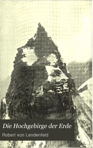 Die Hochgebirge der Erde