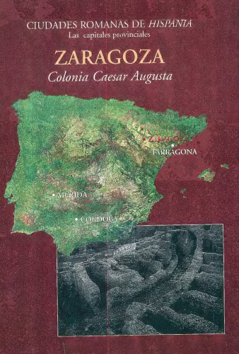 Zaragoza: Colonia Caesar Augusta