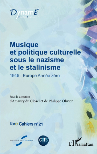 Musique et politique culturelle sous le nazisme et le stalinisme
