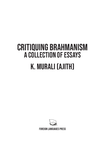 Critiquing Brahmanism: A Collection of Essays