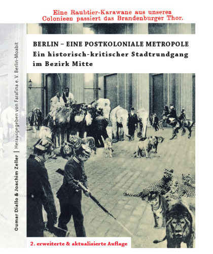 Berlin – Eine postkoloniale Metropole: Ein historisch-kritischer Stadtrundgang im Bezirk Mitte