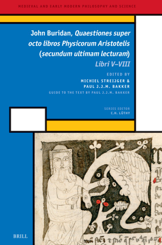 John Buridan, Quaestiones Super Octo Libros Physicorum Aristotelis (Secundum Ultimam Lecturam): Libri V-VIII