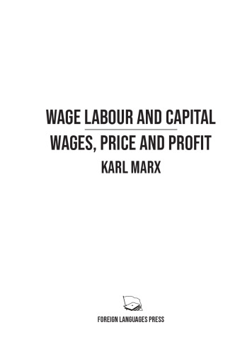 Wage Labour and Capital & Wages, Price and Profit