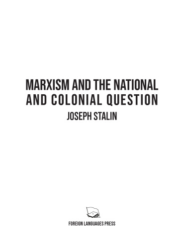Marxism and the National and Colonial Question