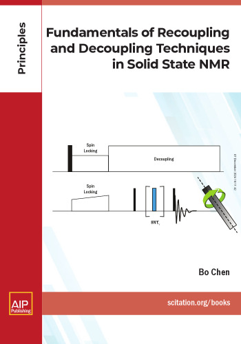 Fundamentals of Recoupling and Decoupling Techniques in Solid State NMR