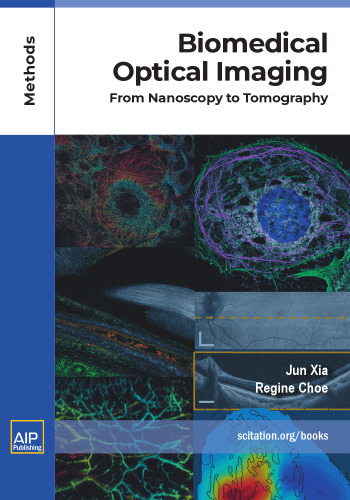 Biomedical Optical Imaging From Nanoscopy to Tomography